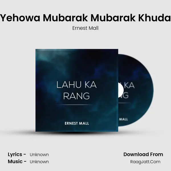 Yehowa Mubarak Mubarak Khuda MP3 Song by Ernest Mall Cover