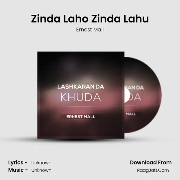Zinda Laho Zinda Lahu MP3 Song by Ernest Mall Cover