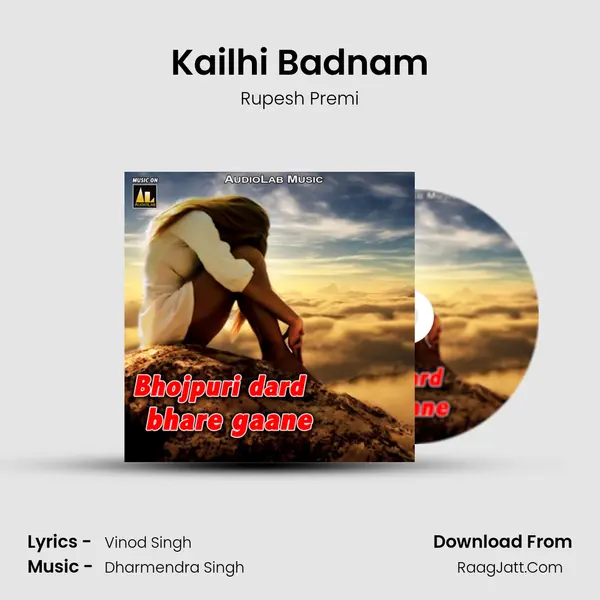 Kailhi Badnam MP3 Song by Rupesh Premi Cover
