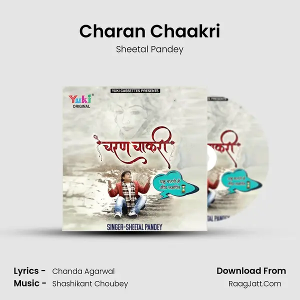 Charan Chaakri - Sheetal Pandey