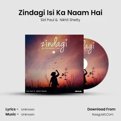 Zindagi Isi Ka Naam Hai mp3 song