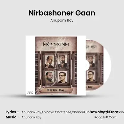 Nirbashoner Gaan - Anupam Roy