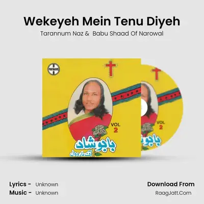 Wekeyeh Mein Tenu Diyeh mp3 song