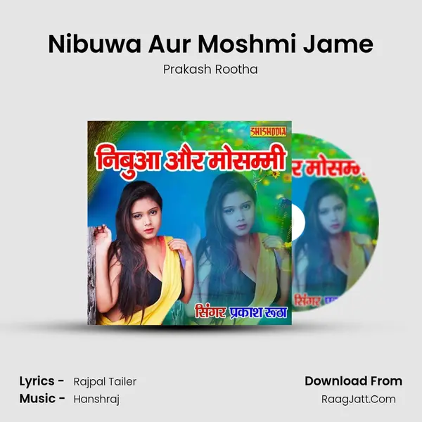Nibuwa Aur Moshmi Jame mp3 song