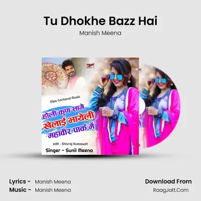 Tu Dhokhe Bazz Hai MP3 Song by Manish Meena Cover