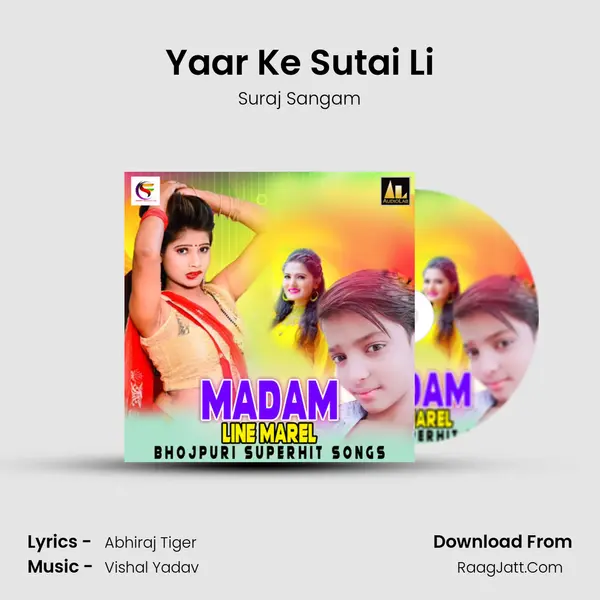 Yaar Ke Sutai Li MP3 Song by Suraj Sangam Cover