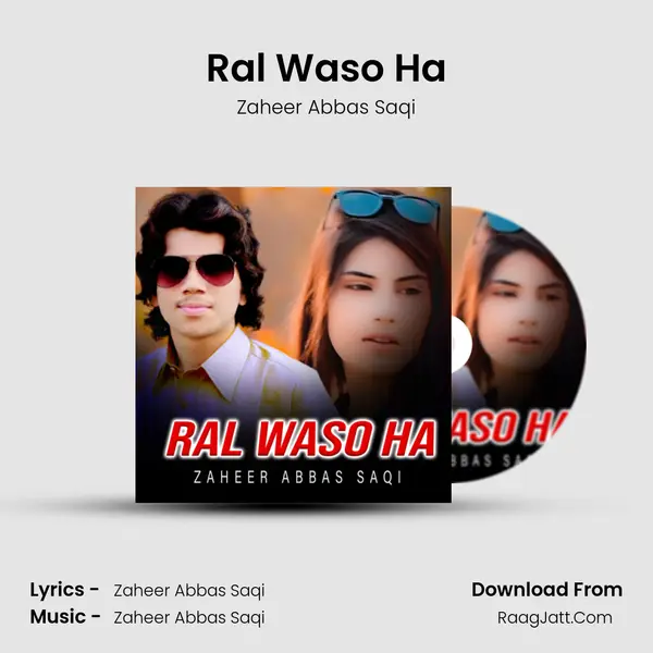 Ral Waso Ha MP3 Song by Zaheer Abbas Saqi Cover