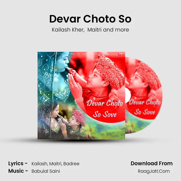 Devar Choto So MP3 Song by Kailash Kher Cover