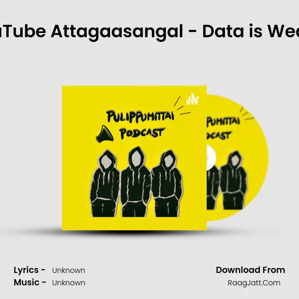YouTube Attagaasangal - Data is Wealth MP3 Song by  Cover