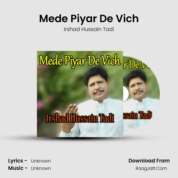Mede Piyar De Vich MP3 Song by Irshad Hussain Tadi Cover