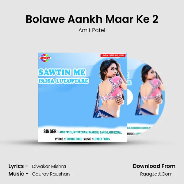 Bolawe Aankh Maar Ke 2 MP3 Song by Amit Patel Cover