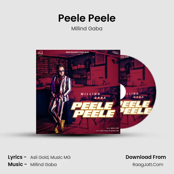 Peele Peele - Millind Gaba