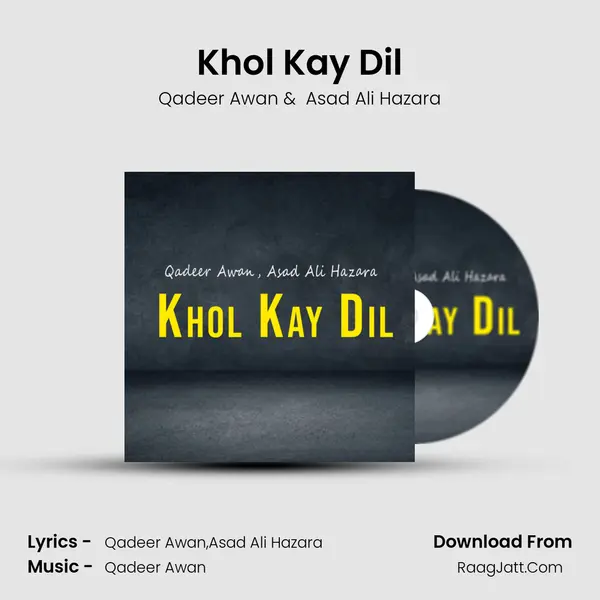 Khol Kay Dil mp3 song