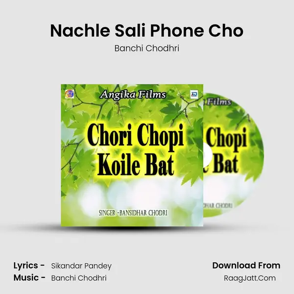 Nachle Sali Phone Cho MP3 Song by Banchi Chodhri Cover