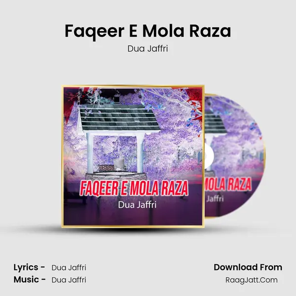 Faqeer E Mola Raza MP3 Song by Dua Jaffri Cover