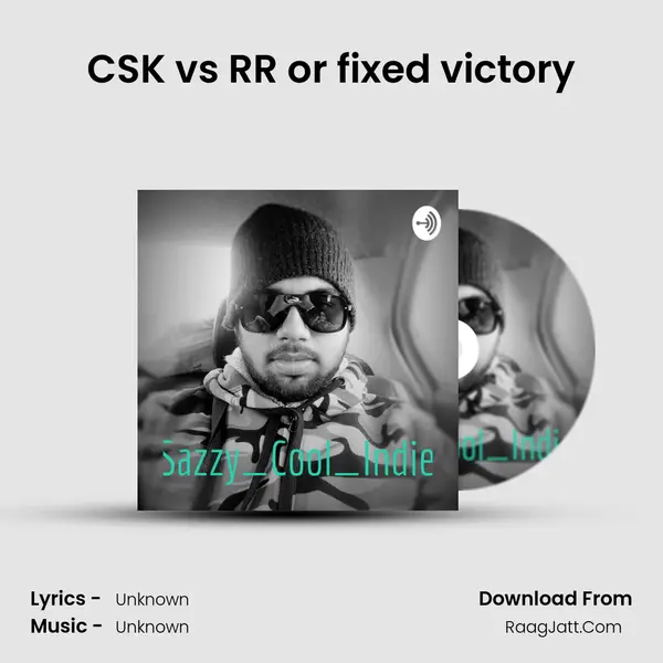CSK vs RR or fixed victory MP3 Song by  Cover