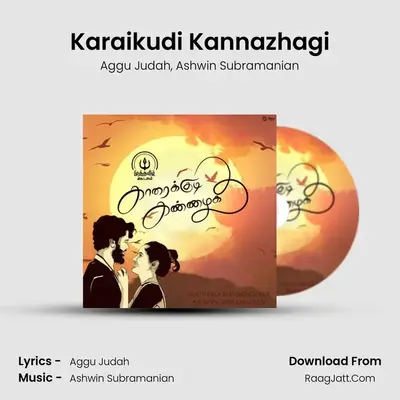 Karaikudi Kannazhagi - Aggu Judah