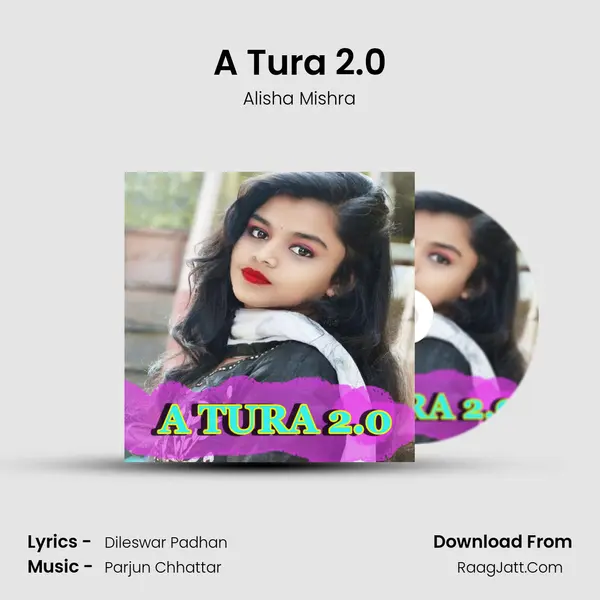 A Tura 2.0 - Alisha Mishra
