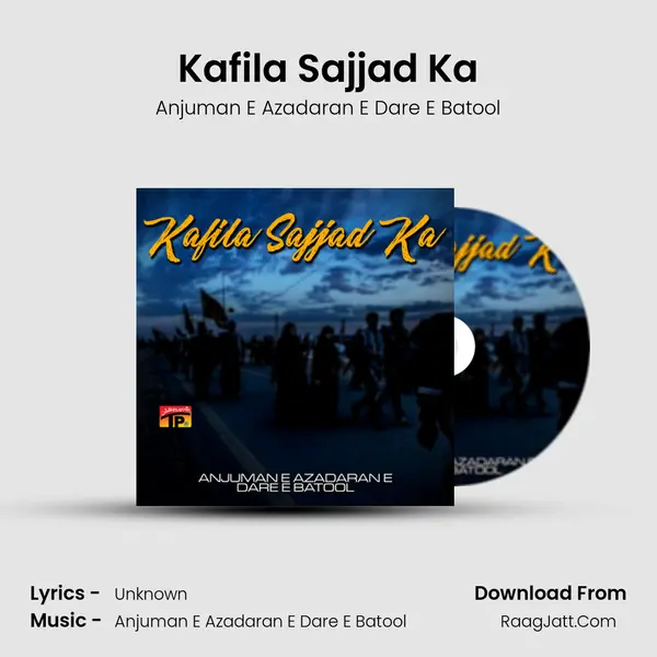 Kafila Sajjad Ka MP3 Song by Anjuman E Azadaran E Dare E Batool Cover