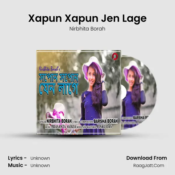 Xapun Xapun Jen Lage MP3 Song by Nirbhita Borah Cover