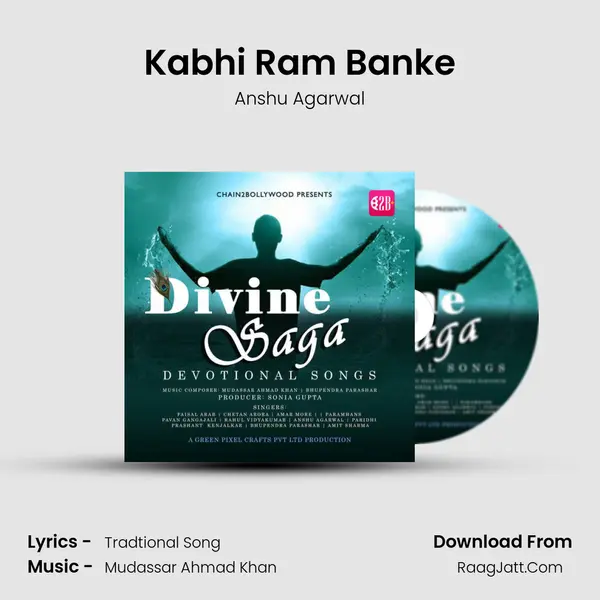 Kabhi Ram Banke MP3 Song by Anshu Agarwal Cover
