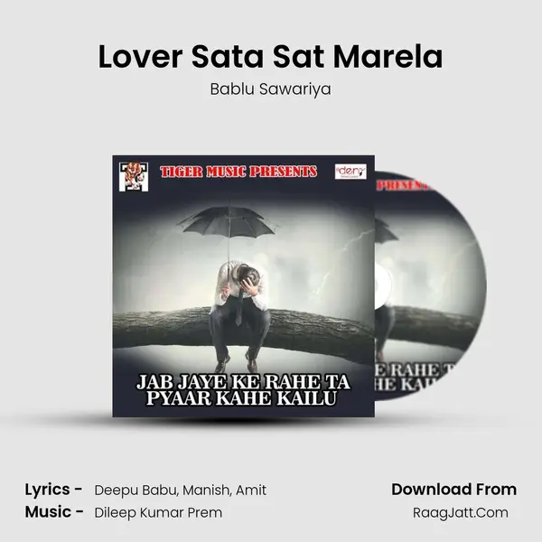 Lover Sata Sat Marela MP3 Song by Bablu Sawariya Cover