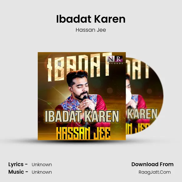 Ibadat Karen MP3 Song by Hassan Jee Cover