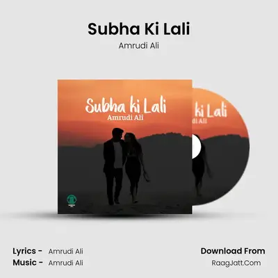 Subha Ki Lali MP3 Song by Amrudi Ali Cover