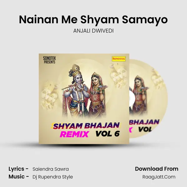 Nainan Me Shyam Samayo MP3 Song by ANJALI DWIVEDI Cover