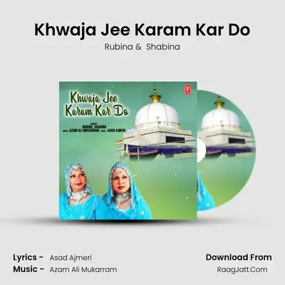 Khwaja Jee Karam Kar Do mp3 song