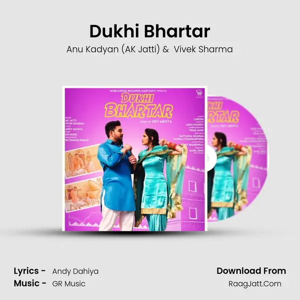 Dukhi Bhartar - Anu Kadyan (AK Jatti)
