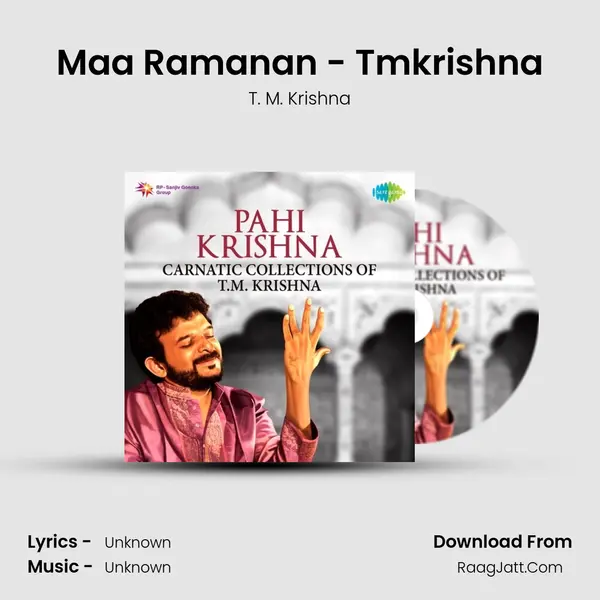 Maa Ramanan - Tmkrishna MP3 Song by T. M. Krishna Cover