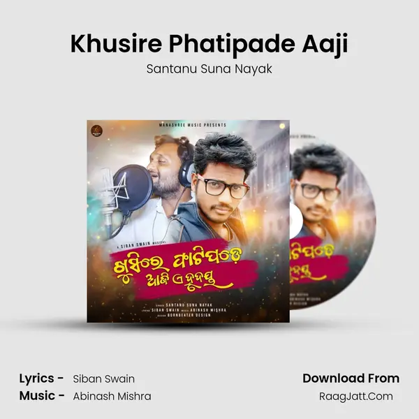 Khusire Phatipade Aaji - Santanu Suna Nayak