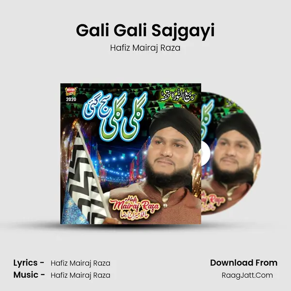 Gali Gali Sajgayi - Hafiz Mairaj Raza