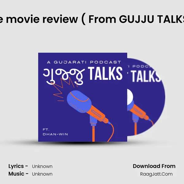 (Ep.8) Karsandas pay and use movie review ( From GUJJU TALKS-YOUR BEST GUJARATI  MP3 Song by  Cover