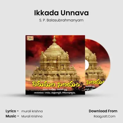 Ikkada Unnava MP3 Song by S. P. Balasubrahmanyam Cover