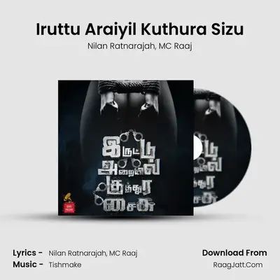 Iruttu Araiyil Kuthura Sizu MP3 Song by Nilan Ratnarajah Cover