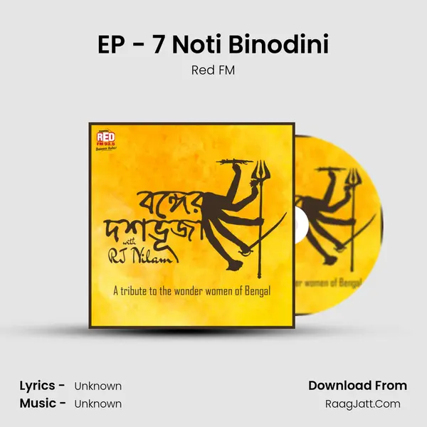 EP - 7 Noti Binodini MP3 Song by Red FM Cover