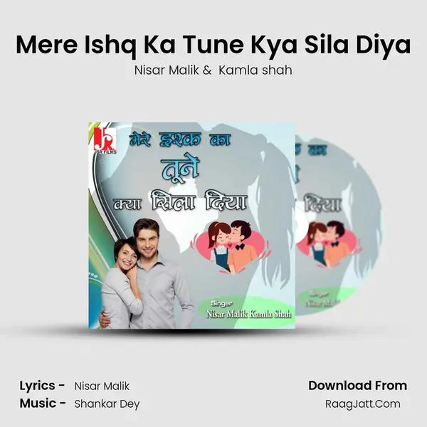 Mere Ishq Ka Tune Kya Sila Diya mp3 song