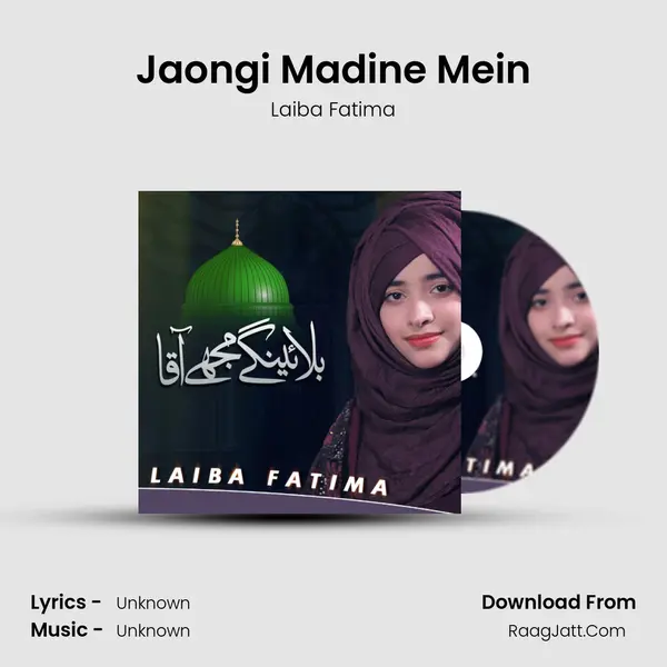 Jaongi Madine Mein MP3 Song by Laiba Fatima Cover