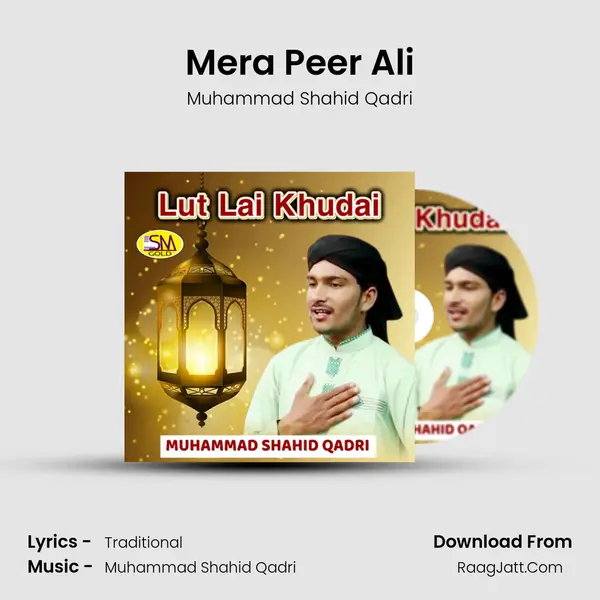 Mera Peer Ali MP3 Song by Muhammad Shahid Qadri Cover