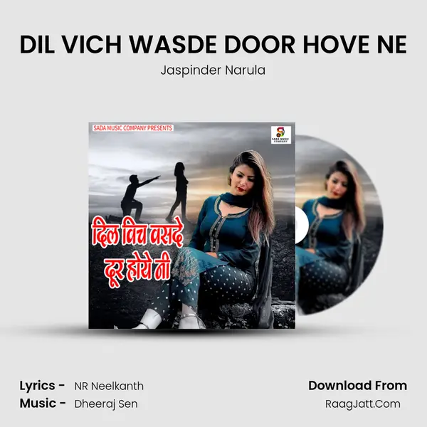 DIL VICH WASDE DOOR HOVE NE - Jaspinder Narula