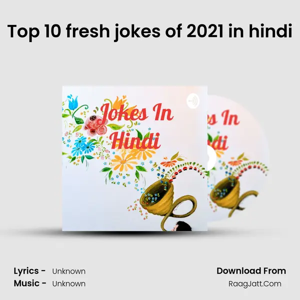 Top 10 fresh jokes of 2021 in hindi MP3 Song by  Cover