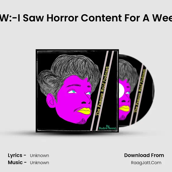 TFW:-I Saw Horror Content For A Week! MP3 Song by  Cover
