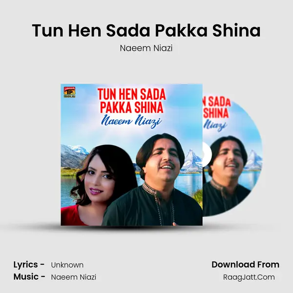Tun Hen Sada Pakka Shina mp3 song