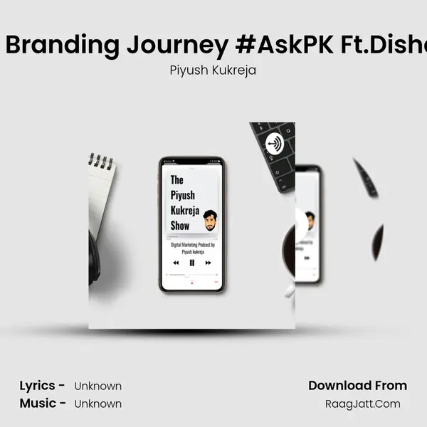 PK's Personal Branding Journey #AskPK Ft.Disha Kharbanda MP3 Song by Piyush Kukreja Cover