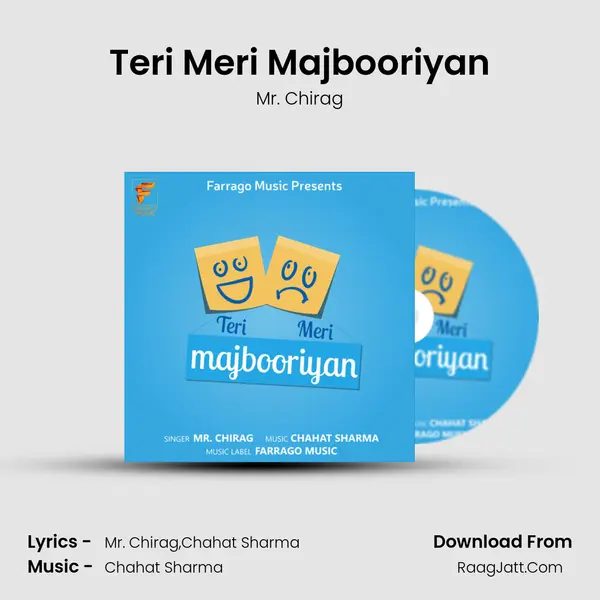 Teri Meri Majbooriyan MP3 Song by Mr. Chirag Cover