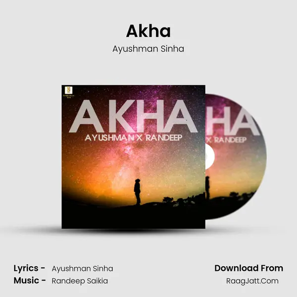 Akha MP3 Song by Ayushman Sinha Cover