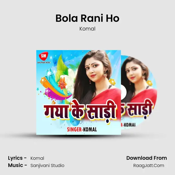 Bola Rani Ho MP3 Song by Komal Cover