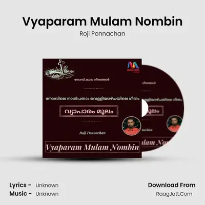 Vyaparam Mulam Nombin - Single - Roji Ponnachan